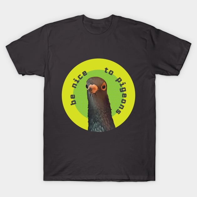 Be Nice to Pigeons Classic T-Shirt by Be Nice To Pigeons